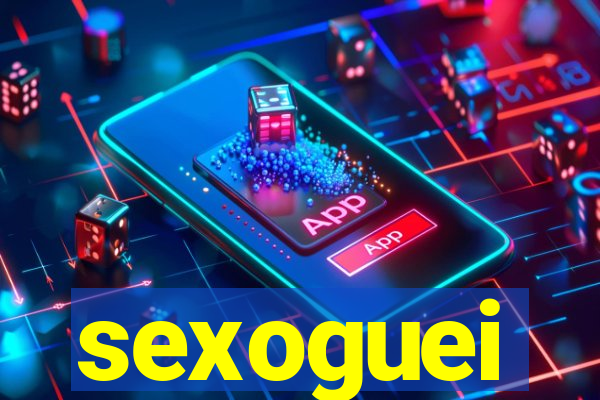 sexoguei