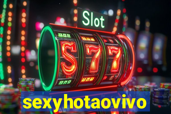 sexyhotaovivo