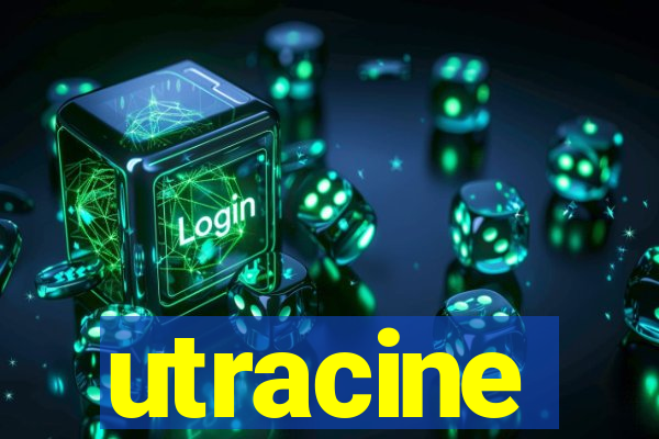 utracine