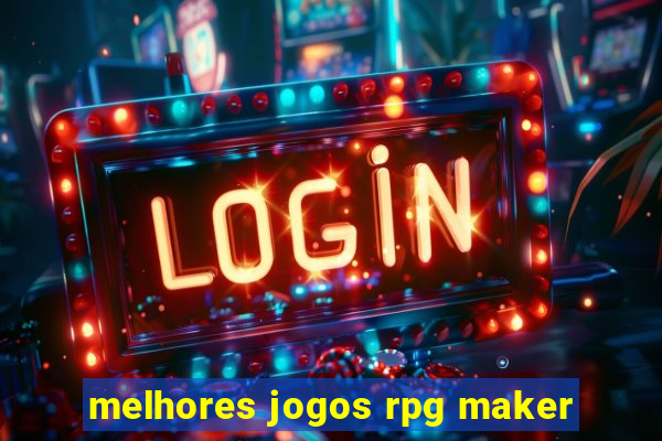 melhores jogos rpg maker