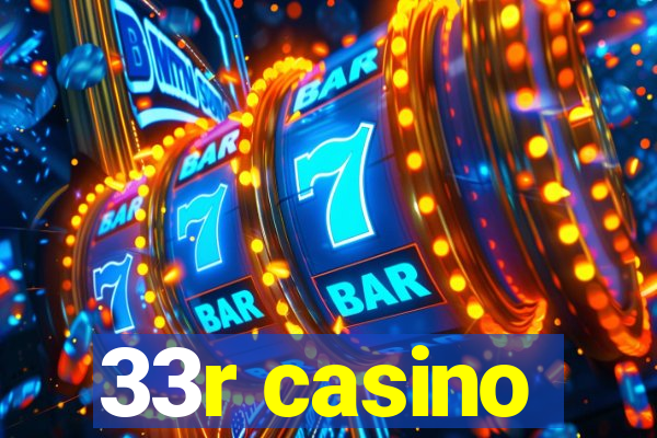 33r casino