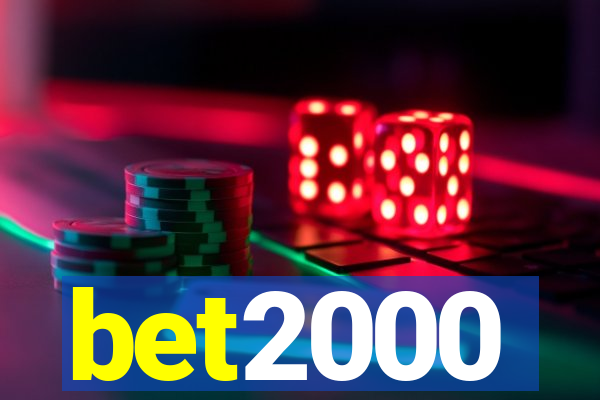 bet2000