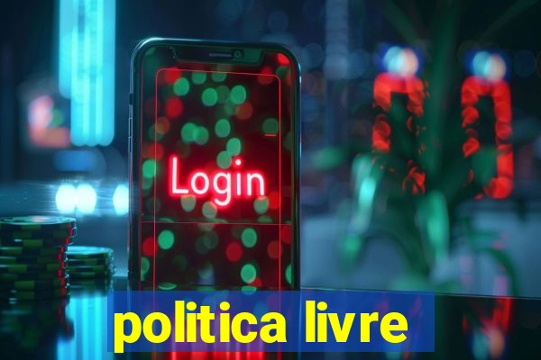 politica livre