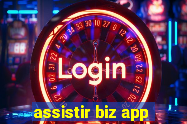 assistir biz app