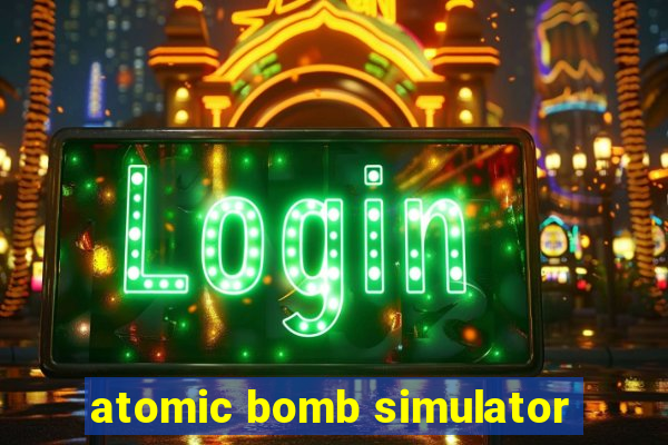 atomic bomb simulator