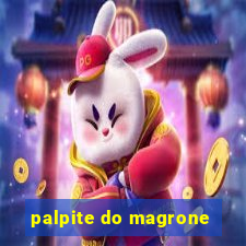 palpite do magrone