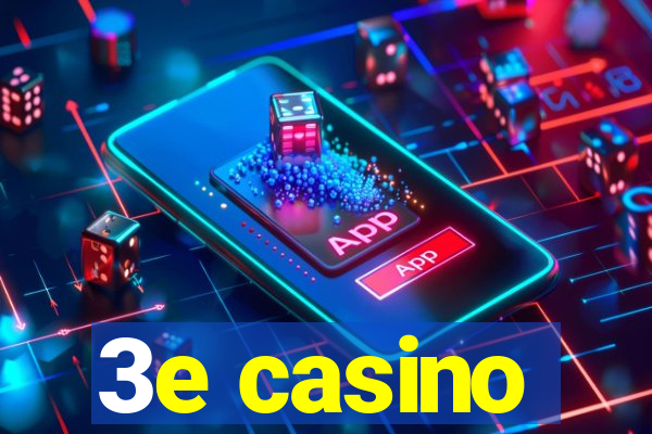 3e casino