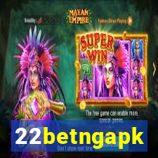 22betngapk