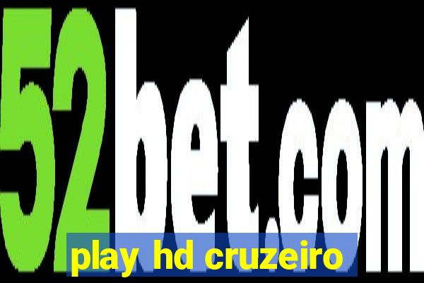 play hd cruzeiro