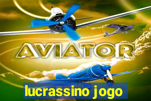 lucrassino jogo