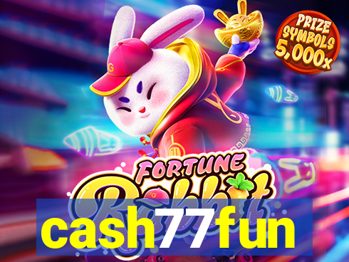 cash77fun