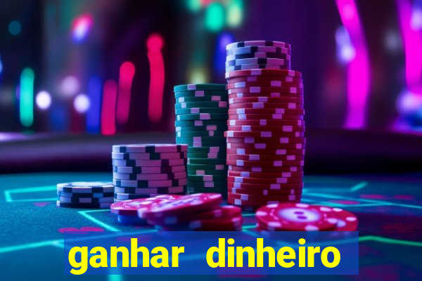 ganhar dinheiro jogando sem precisar depositar