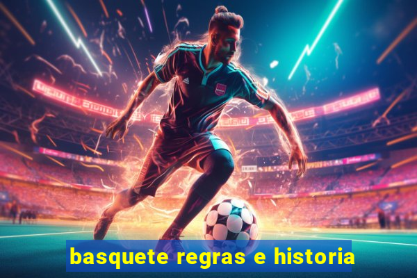 basquete regras e historia