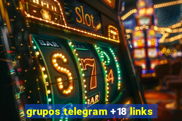 grupos telegram +18 links