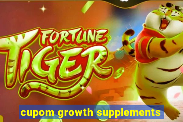 cupom growth supplements