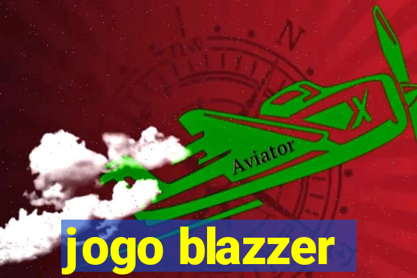 jogo blazzer