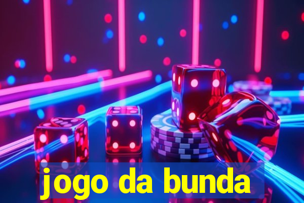 jogo da bunda