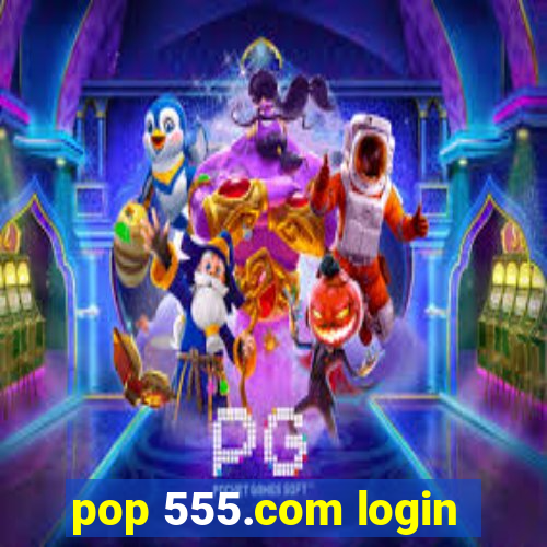 pop 555.com login