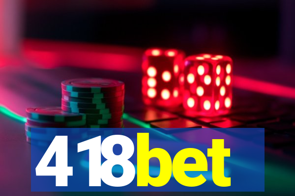 418bet