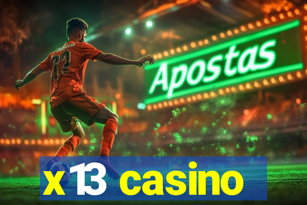 x13 casino