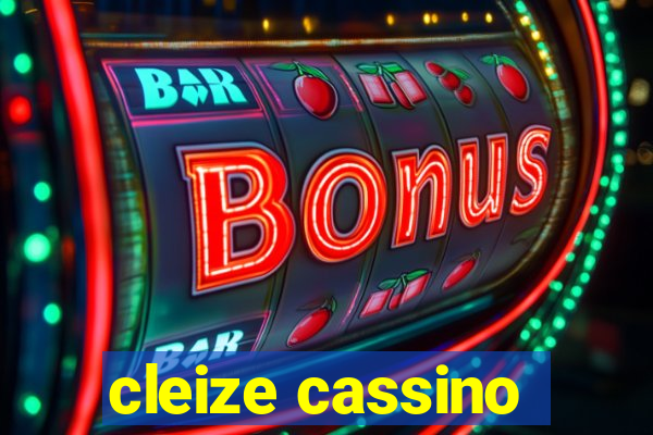 cleize cassino