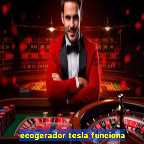 ecogerador tesla funciona