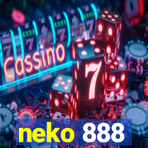 neko 888