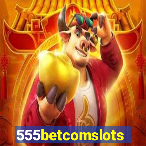 555betcomslots