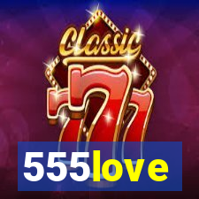 555love