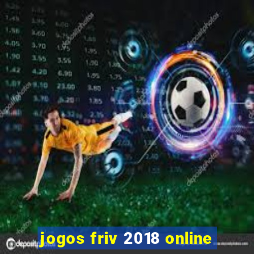 jogos friv 2018 online