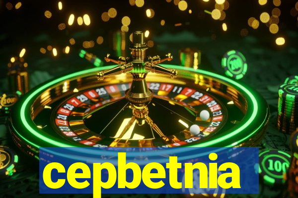 cepbetnia