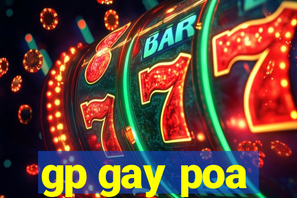 gp gay poa