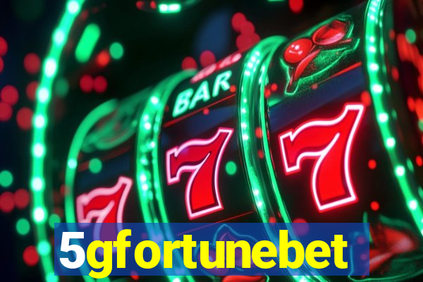 5gfortunebet