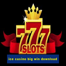 ice casino big win download