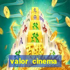 valor cinema shopping paralela