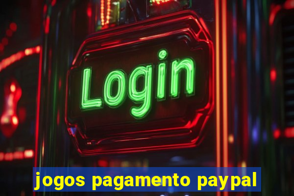 jogos pagamento paypal