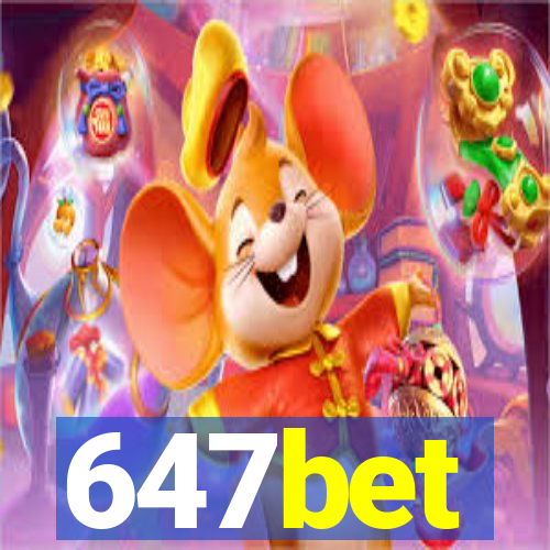 647bet