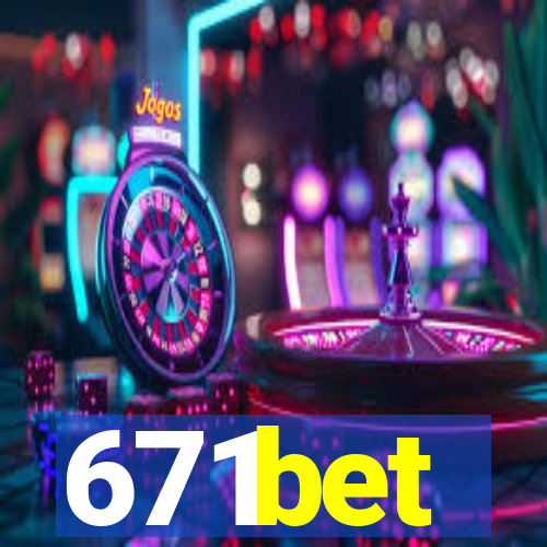 671bet