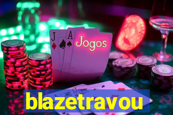 blazetravou