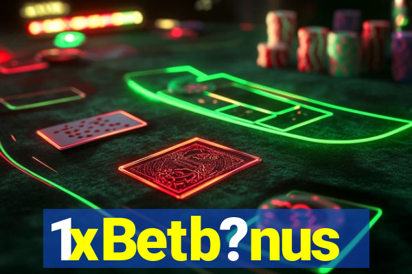 1xBetb?nus