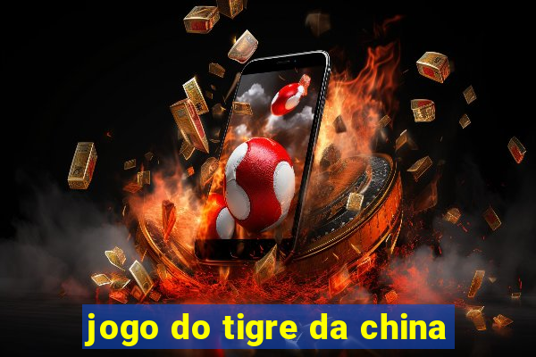 jogo do tigre da china