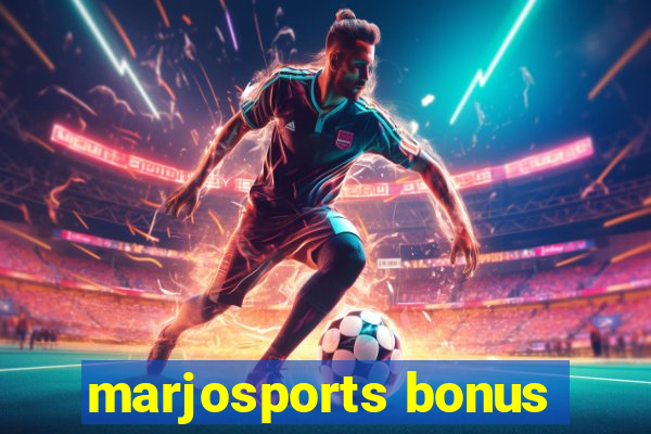 marjosports bonus