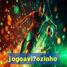 jogoavi?ozinho