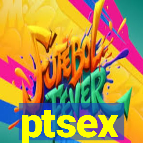 ptsex