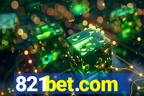 821bet.com