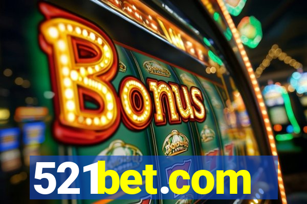 521bet.com