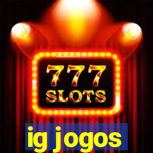 ig jogos