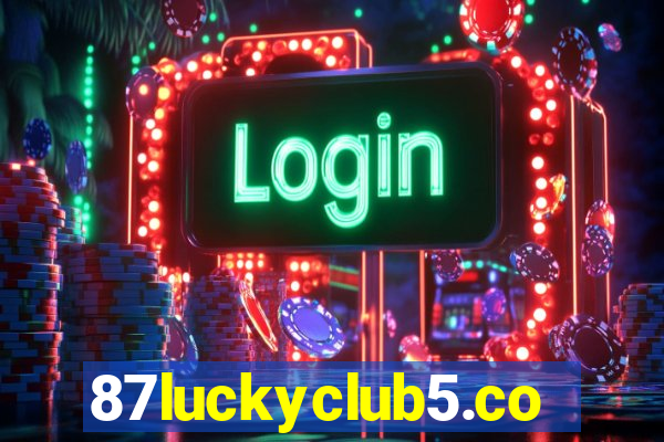 87luckyclub5.com