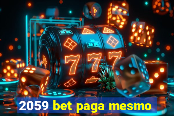 2059 bet paga mesmo