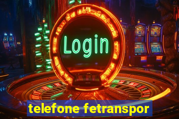 telefone fetranspor